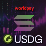 WorldPay integrates USDG with Solana to pave the way for instant global payments